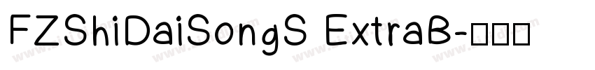FZShiDaiSongS ExtraB字体转换